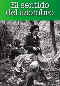 Imagen del libro El Sentido del Asombro. Fundamental para una bibliografía de Pedagogía Verde  y educar en la naturaleza