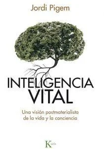 imagen del libro "Inteligencia Vital". Fundamental para cualquier bibliografía sobre educación en la naturaleza y Pedagogía Verde.